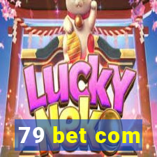 79 bet com